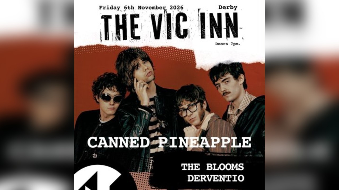 Canned Pineapple + The Blooms + Derventio | The Indie Night