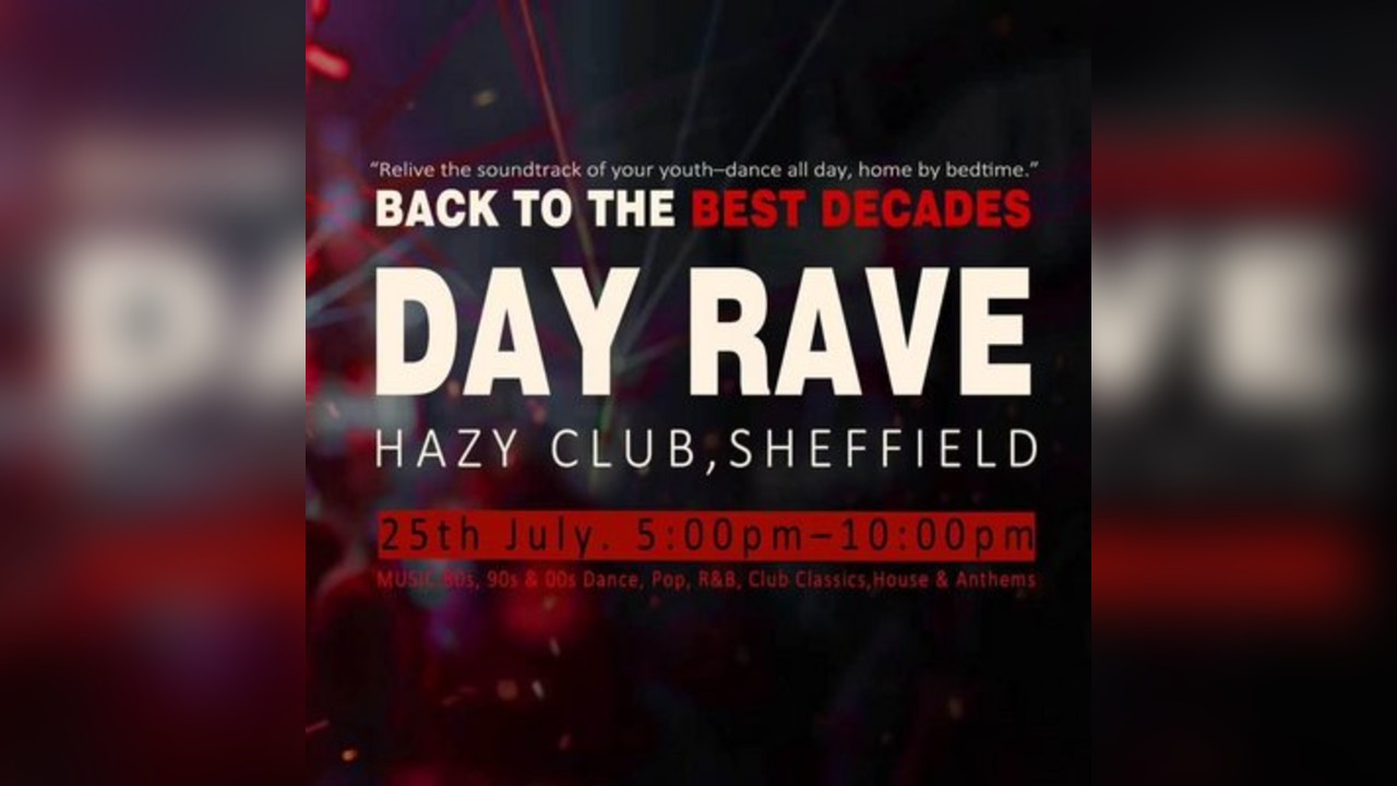 Back to the best Decades - Day Rave @ Hazy Club