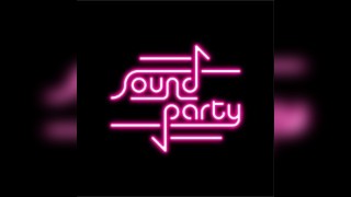 Sound Party Show Night