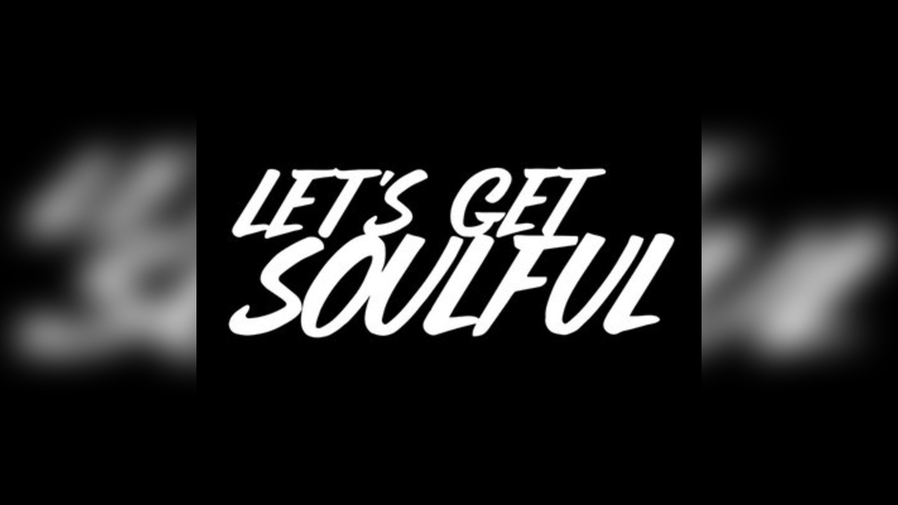 Let's Get Soulful