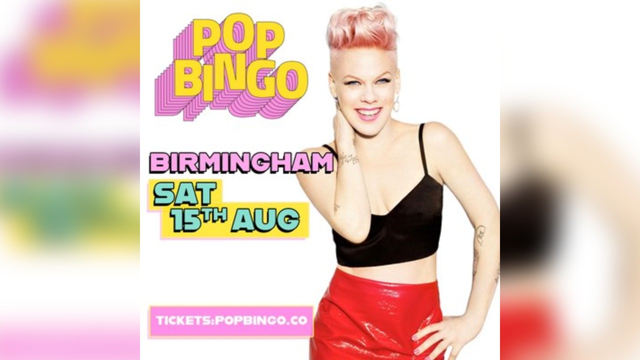 Pop Bingo Sat 15th August Birmingham