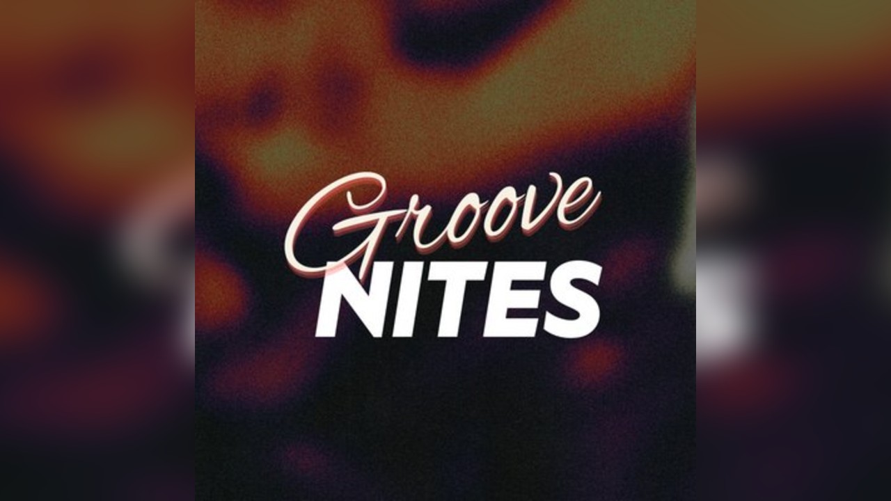 Groove Nites: The Return