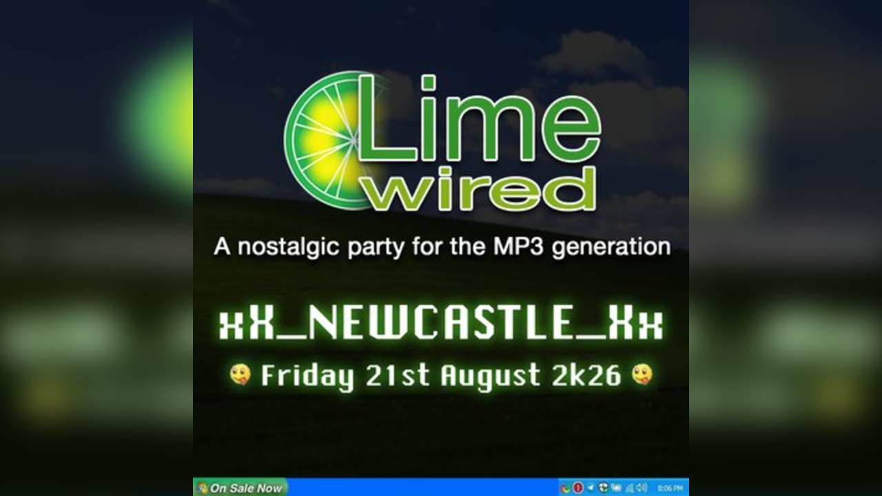 LIMEWIRED: A 2000s Nostalgia Party - Newcastle