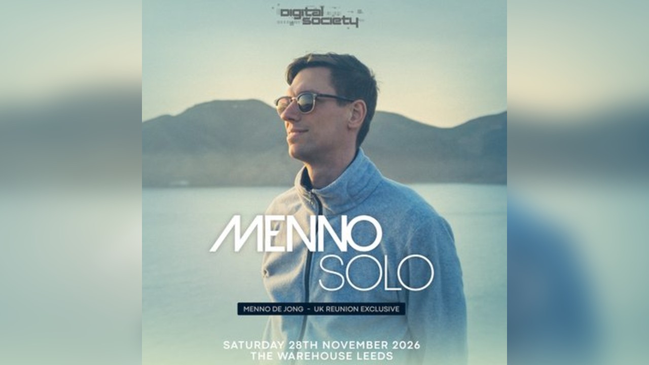Menno Solo UK Reunion - Digital Society Leeds