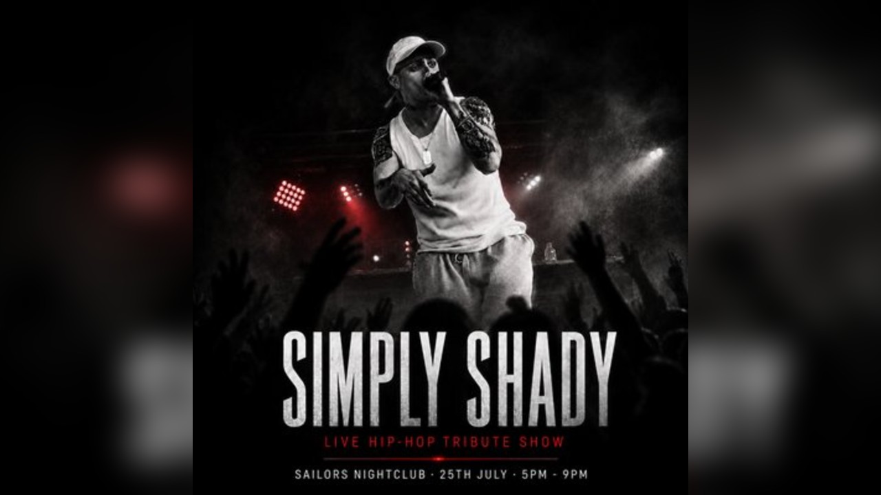 Simply Shady - Eminem Tribute Act @ Sailors Nightclub + DJs