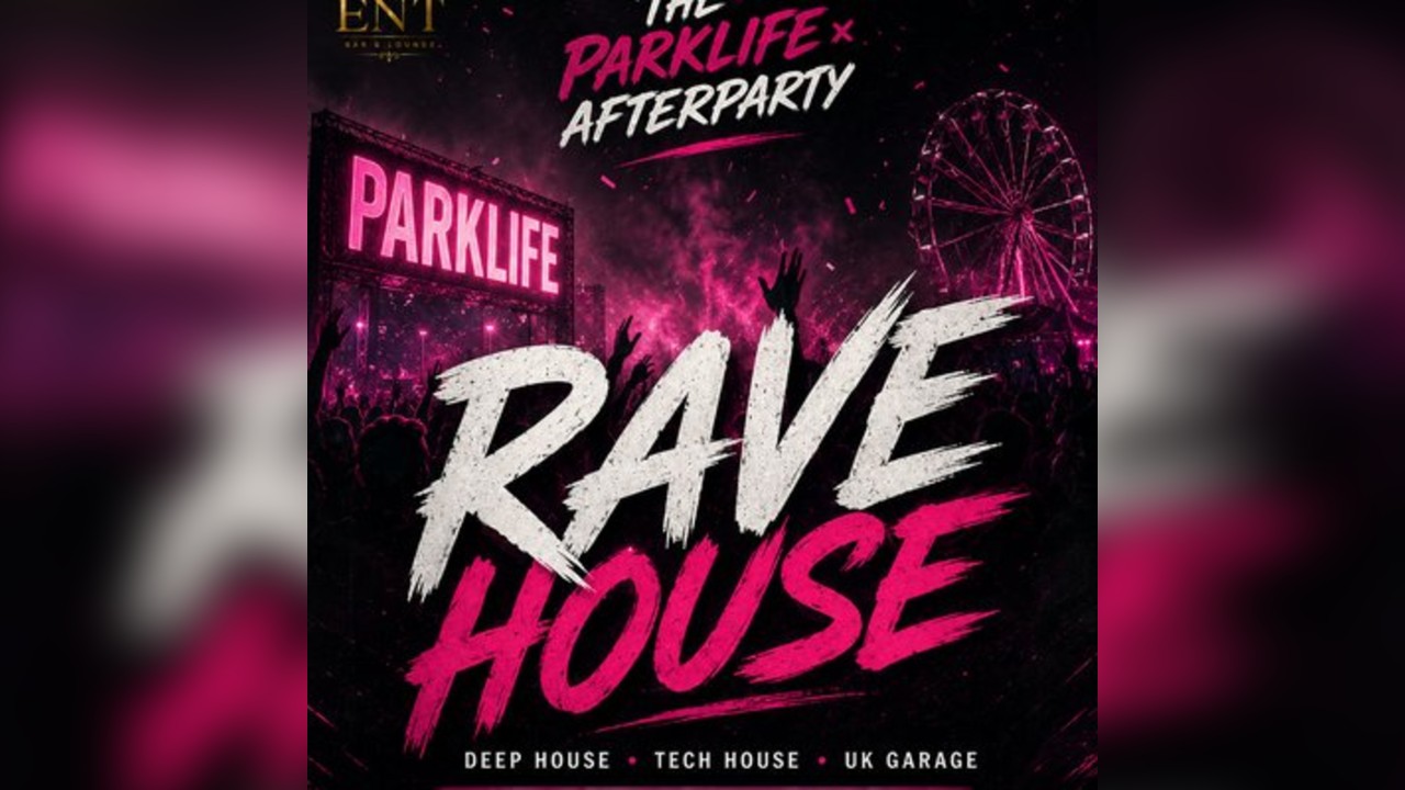 RaveHouse - Parklife afters