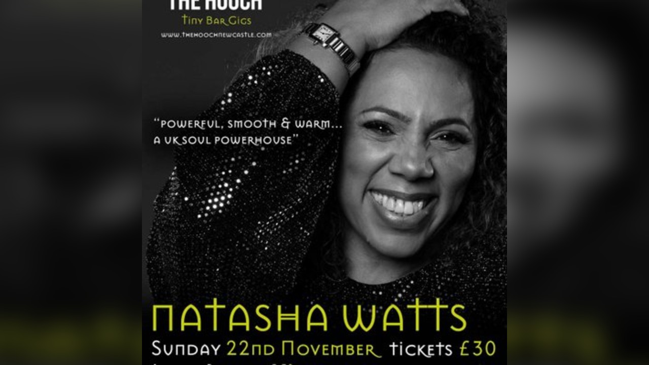 Natasha Watts @ The Hooch 8pm show