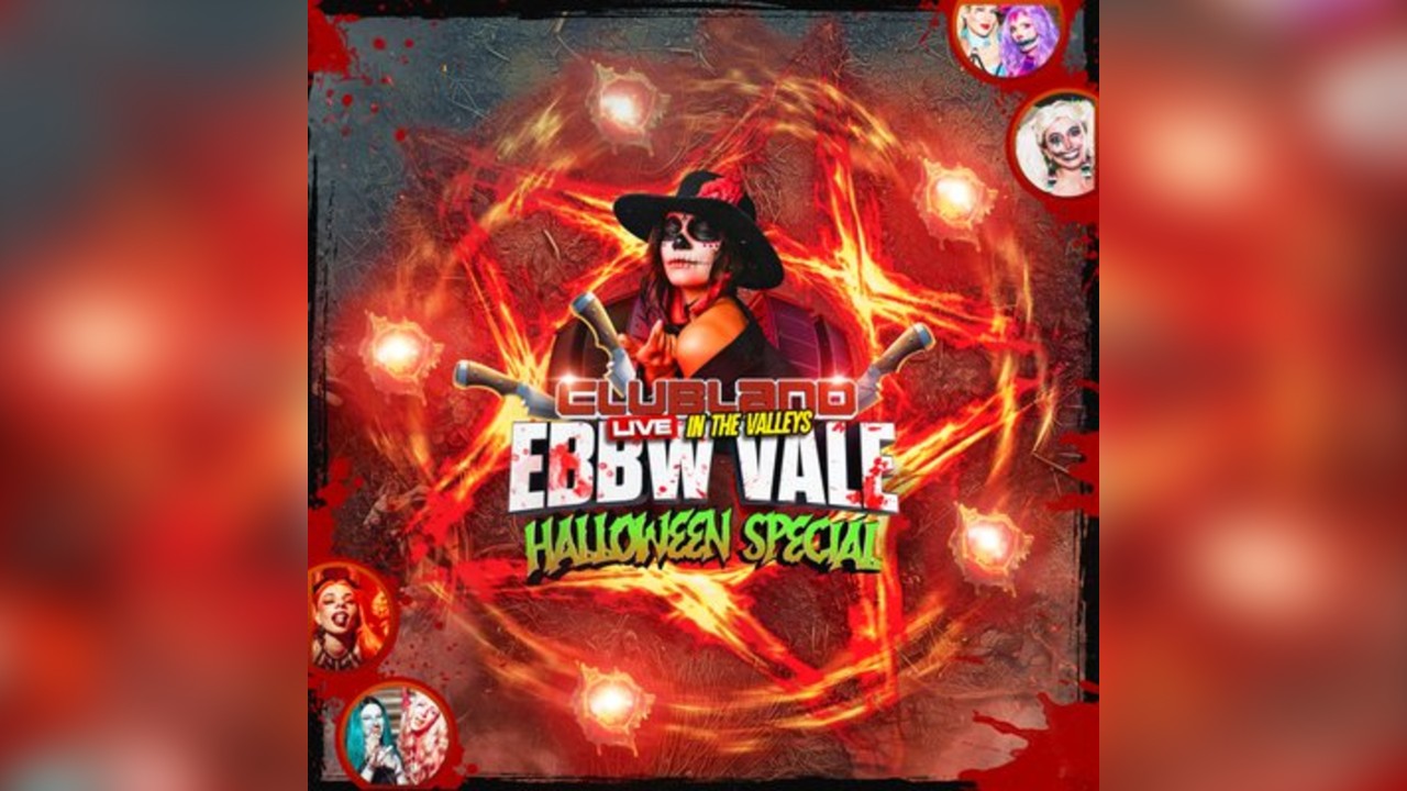 Clubland Live In The Valleys - Halloween Special