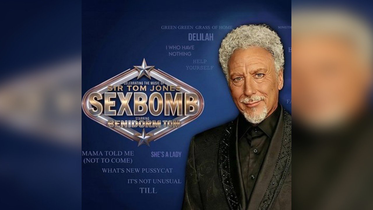 SEXBOMB   Celebrating the music of sir Tom Jones
