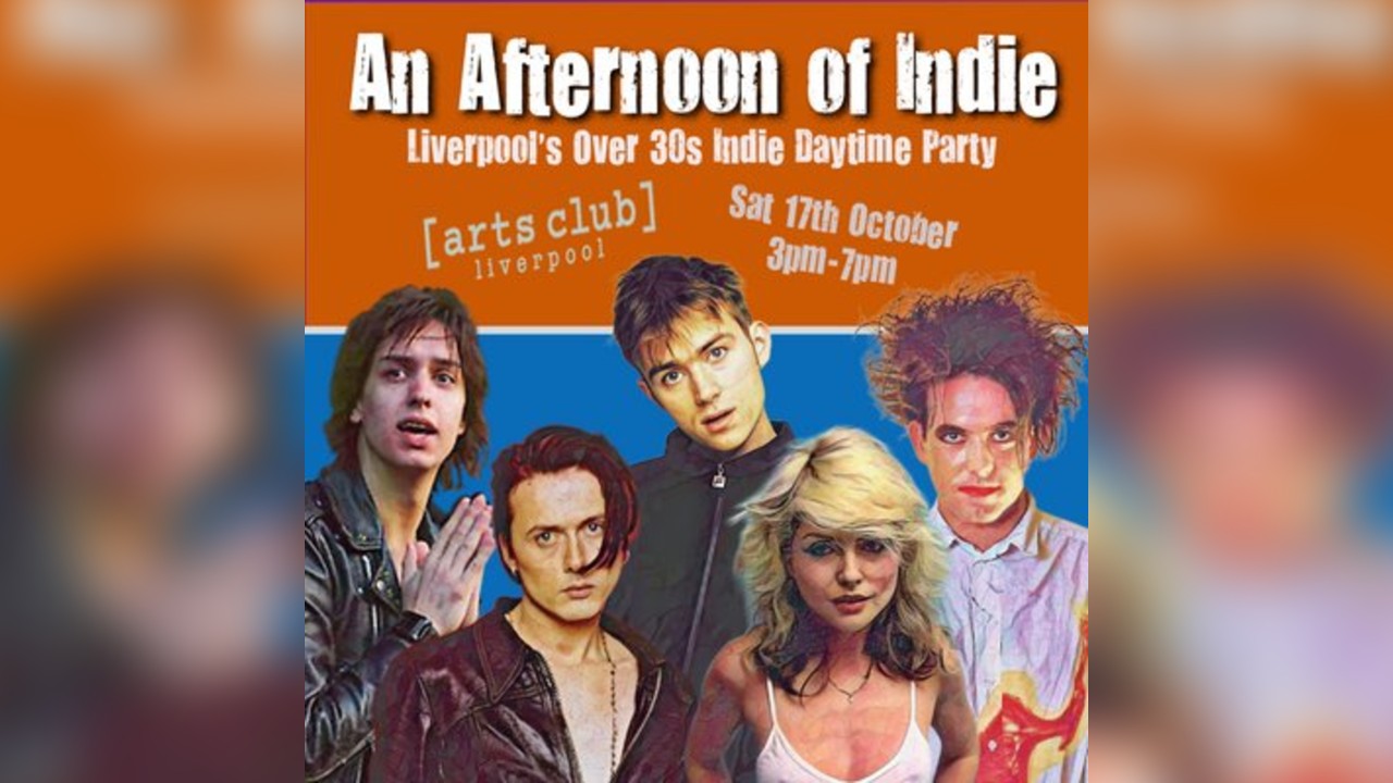 An Afternoon of Indie: LIVERPOOL (30+ Only) , 3pm-7pm