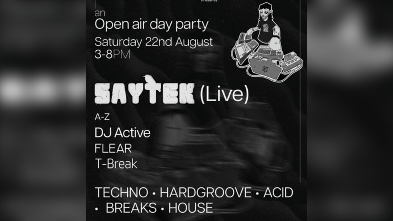 21st Century Acid W/ Saytek (live), DJ Active, Flear, T-Break