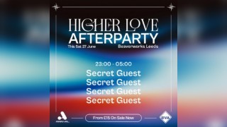 Higher Love UK 2026 - Official After Party
