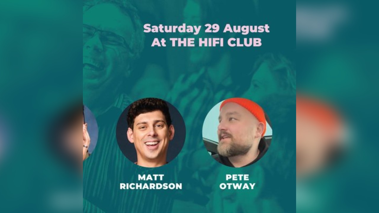 Comedy Club with Matt Richardson & Guests