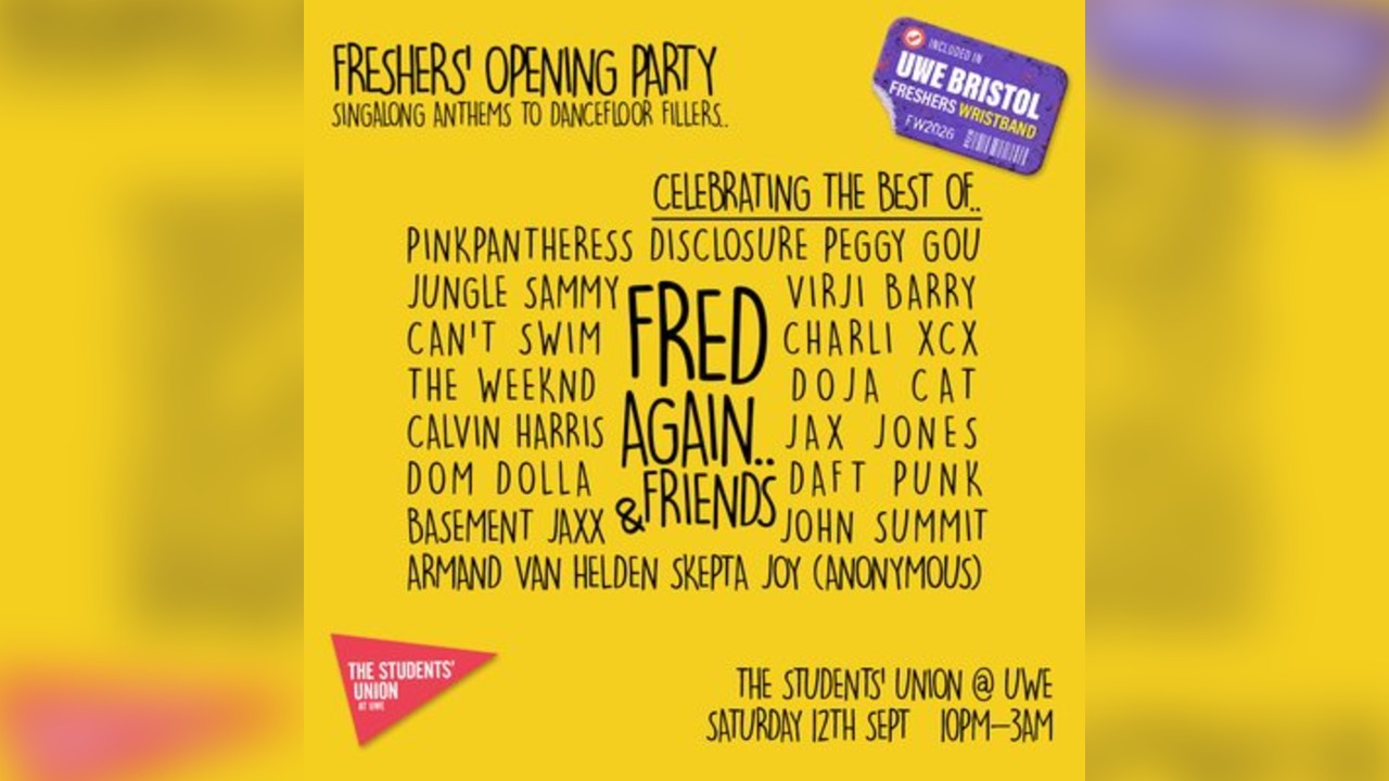 UWE Bristol Official Freshers|Opening Party Fred Again & Friends