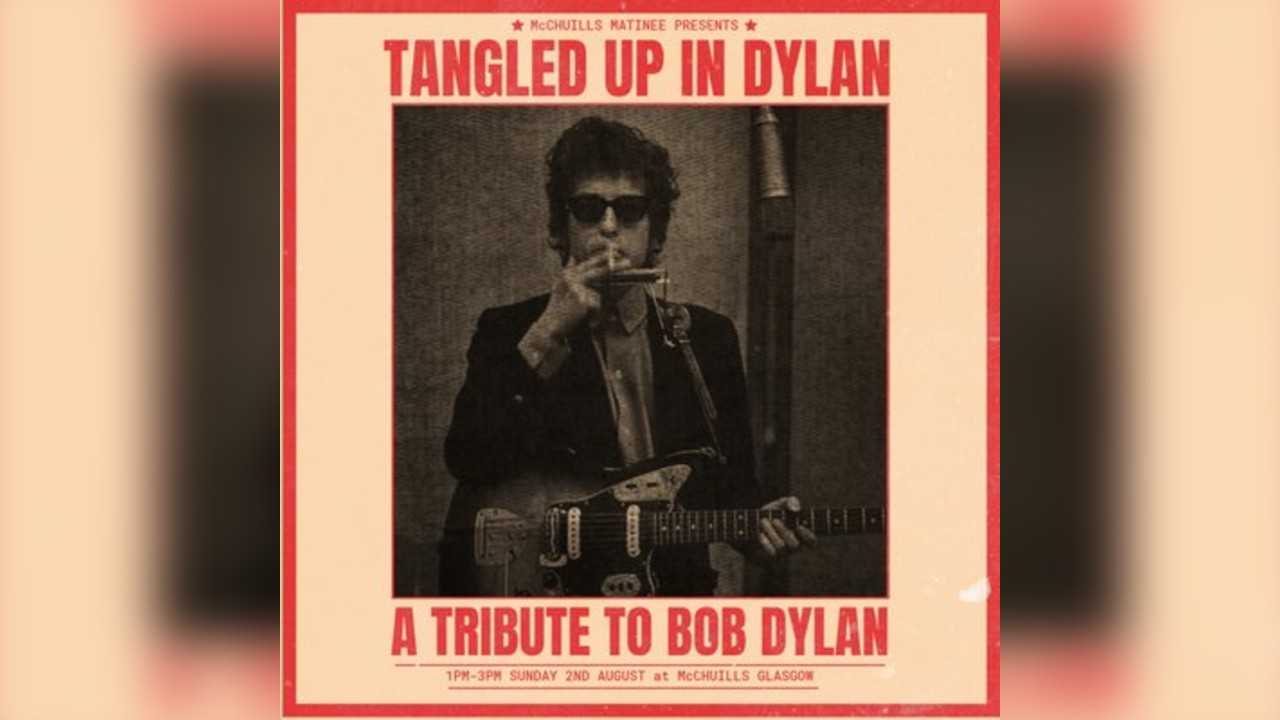 Tangled Up in Dylan | A Tribute to Bob Dylan