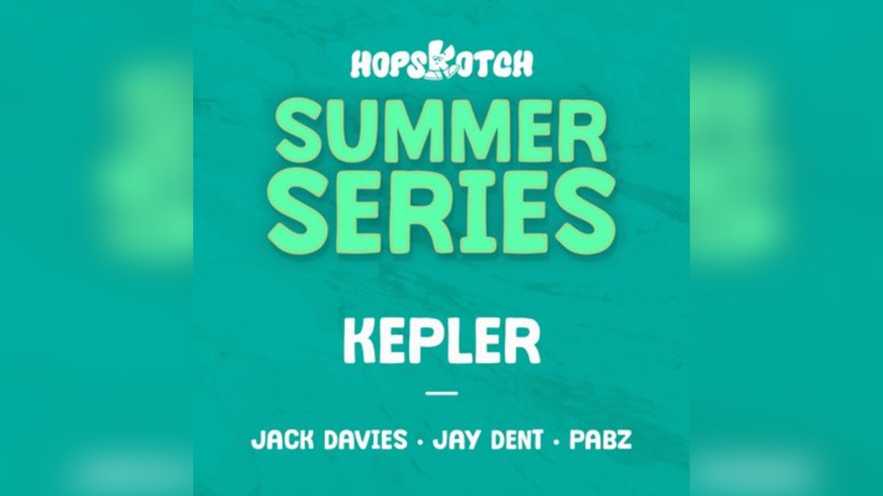Hopskotch Summer Series: Part II