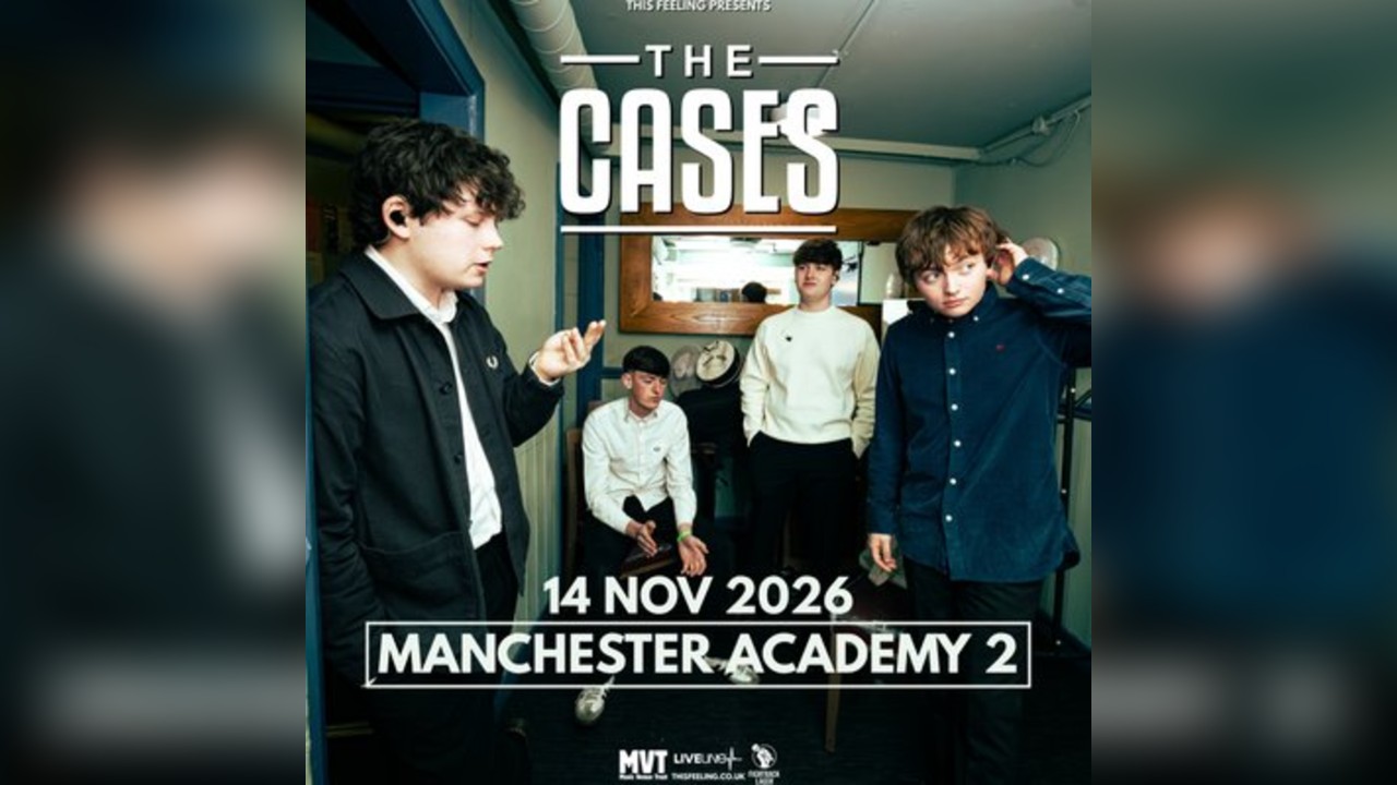 The Cases - Manchester