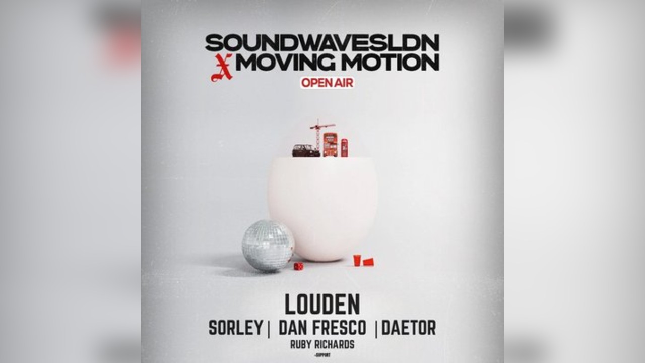 Soundwavesldn x MovingMotion Open Air