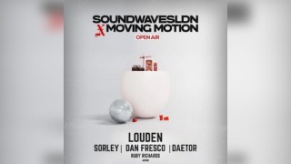 Soundwavesldn x MovingMotion Open Air