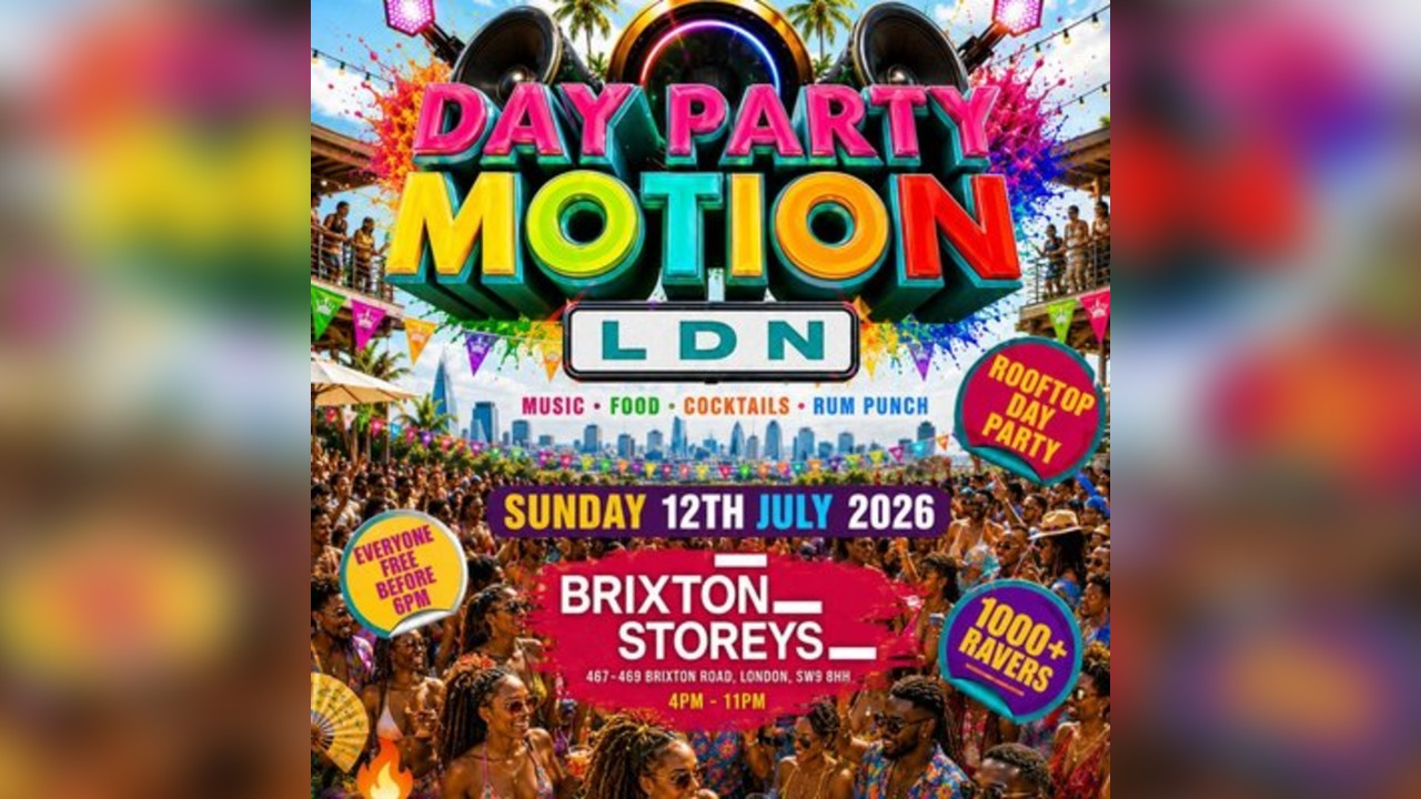 Day Party Motion - LDN - Everyone Free Before 6PM