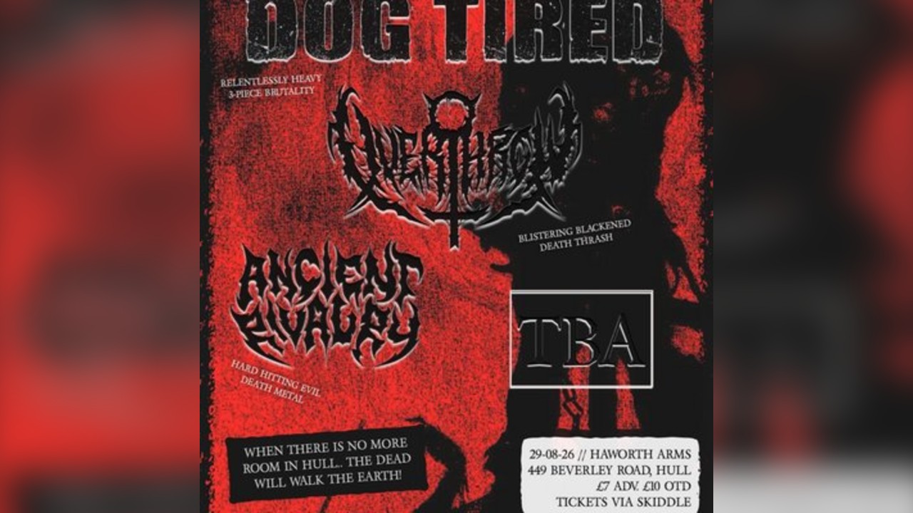 Dog Tired, Overthrow, Ancient Rivalry - Death Metal