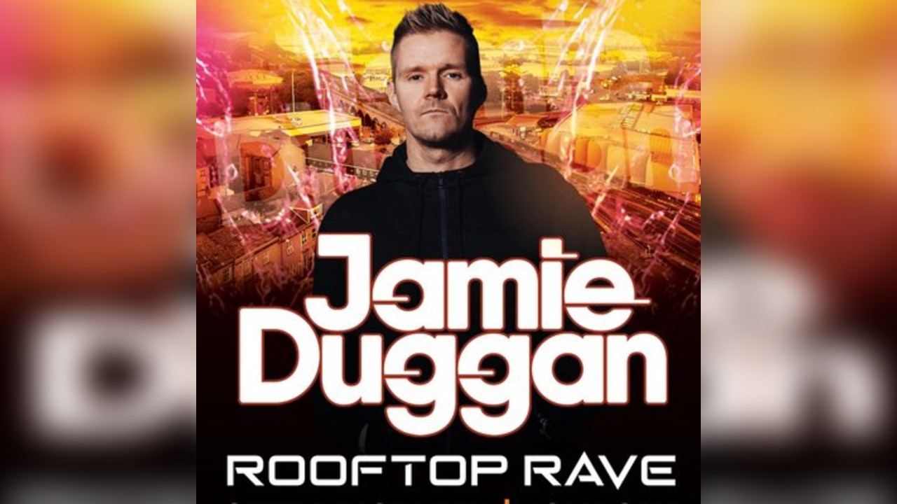 JAMIE DUGGAN ROOFTOP RAVE  x Dirtty events x Be Rude Not To