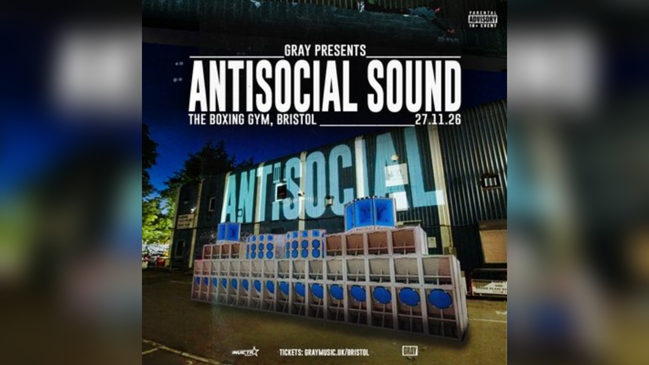 Gray Presents: Antisocial Sound (w/ Electrikal Soundsystem)