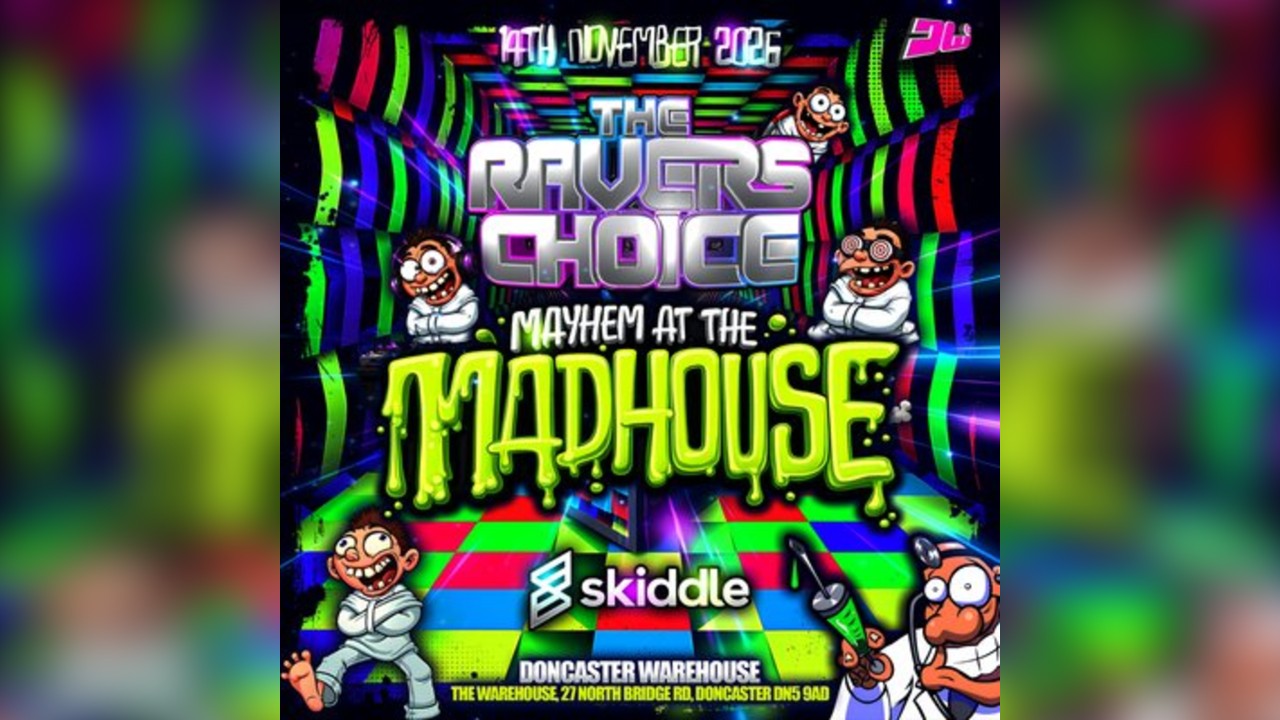 The Ravers Choice - Mayhem At The Madhouse