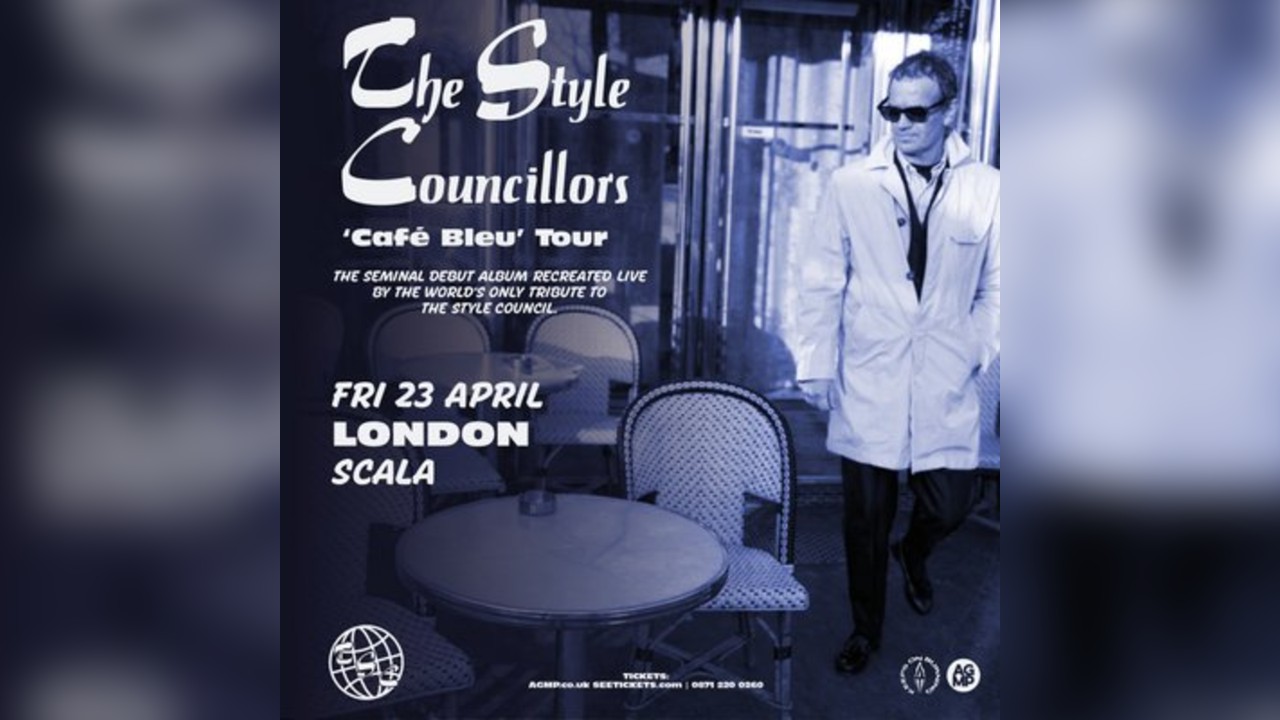 THE STYLE COUNCILLORS 'Cafe Bleu' Tour