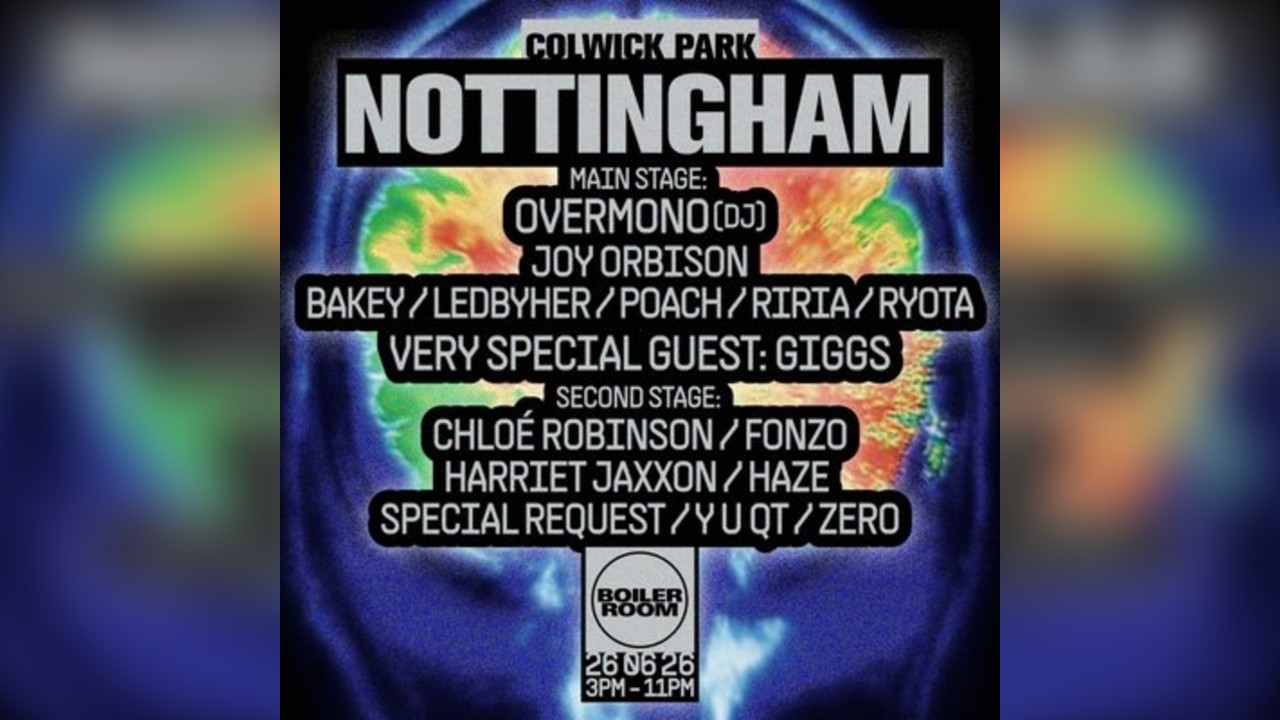 OVERMONO, GIGGS & MORE| Boiler Room: Nottingham at Colwick Park