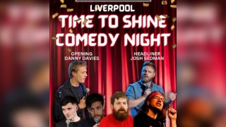 Liverpool's Time to Shine Stand-up Comedy Night June 22nd