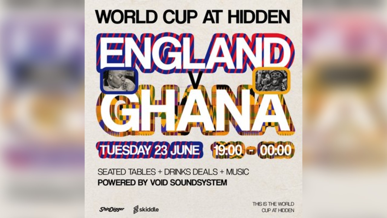 World Cup x Hidden - England Vs Ghana