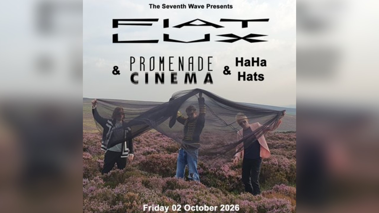 Fiat Lux + Promenade Cinema + HaHa Hats