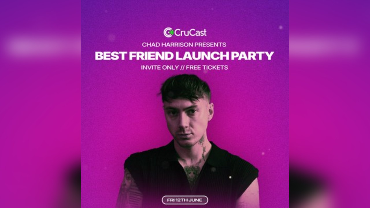 Chad Harrison // Best Friend Launch Free Party