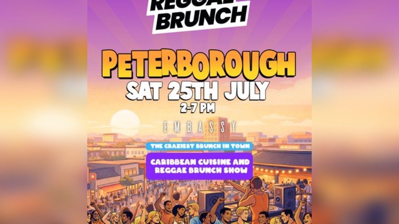 The Reggae Brunch - PETERBOROUGH - Sat 25th July