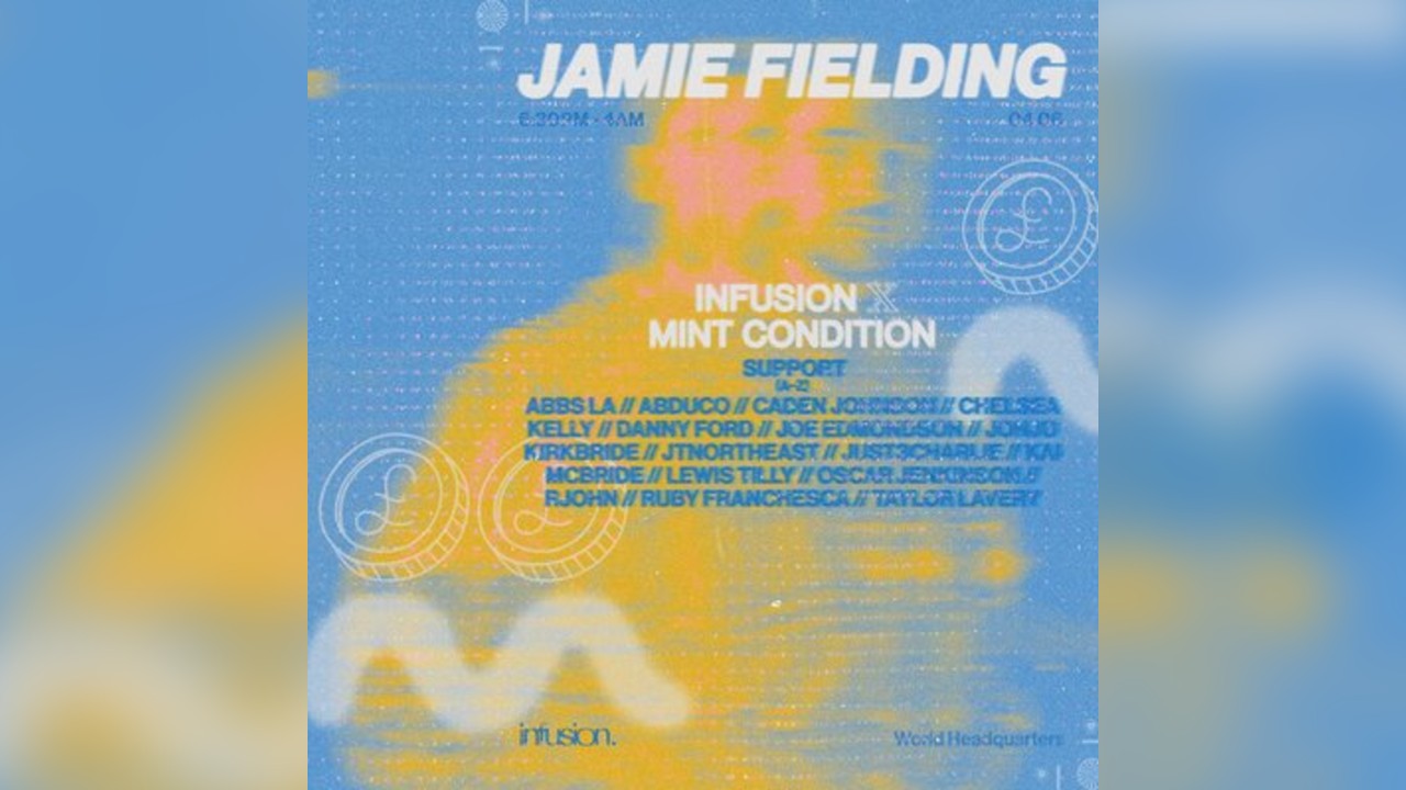 Infusion x Mint Condition present Jamie Fielding