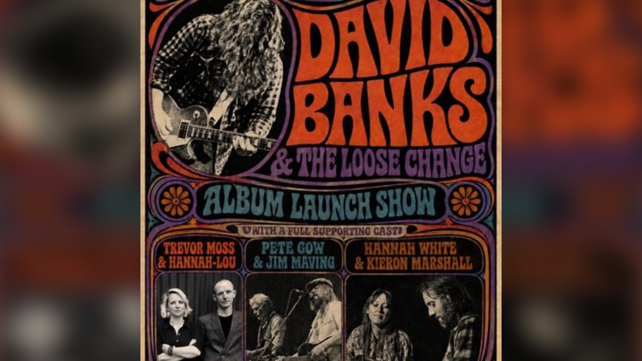 David Banks and The Loose Change album launch Show