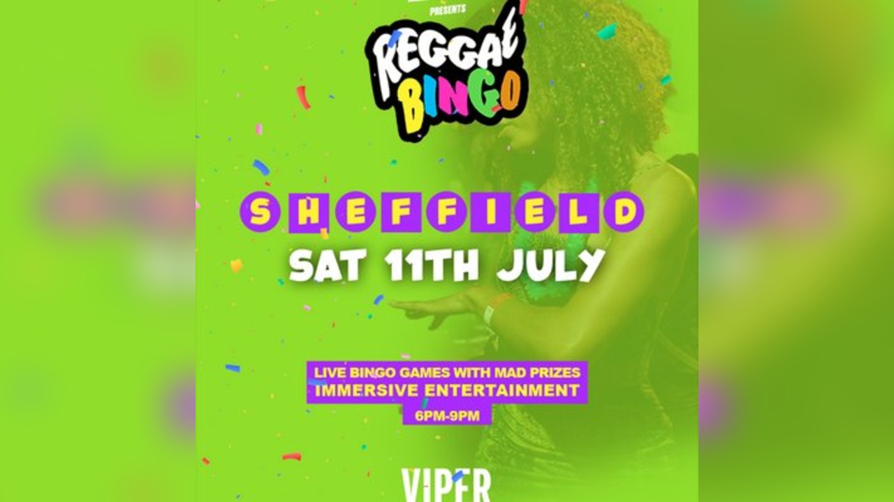 Reggae Bingo - Sheffield - Sat 11th July