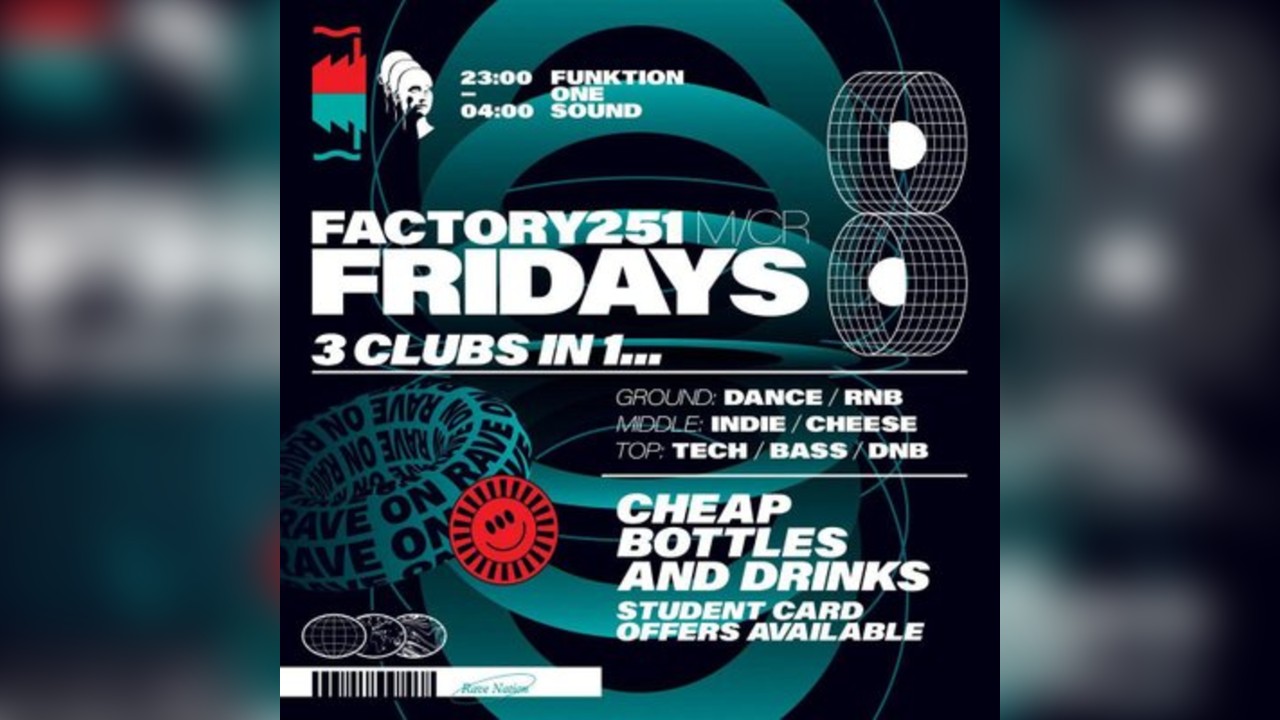 Factory 251 Fridays