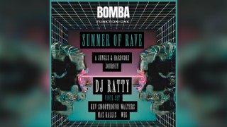 Summer of Rave - DJ RATTY + more |18.07.26 | Bomba Exeter