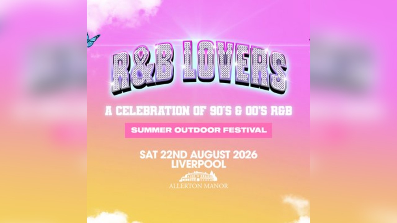 R&B Lovers - Saturday 22nd August - Allerton Manor