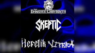 Skeptic / Vipera / Heretik at The Banshee Labyrinth