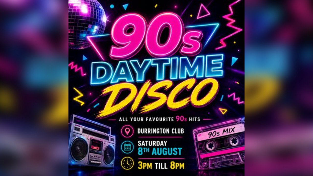 Durrington Club's 90's Daytime Disco