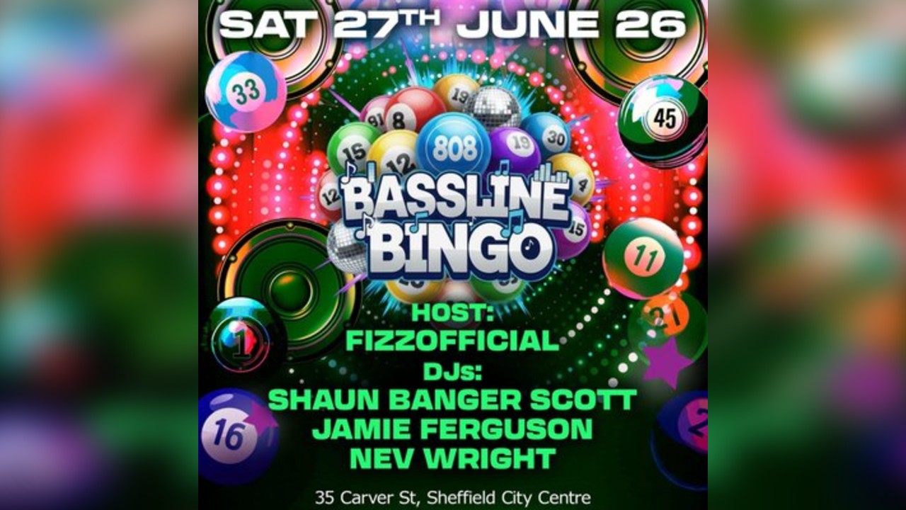 Bassline Bingo Sheffield