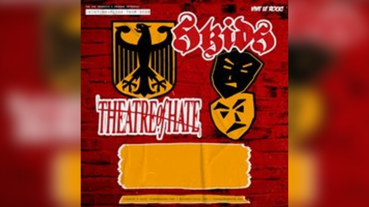 Skids + Theatre Of Hate
