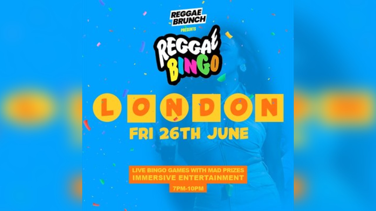 Reggae Bingo - London - Fri 26th June
