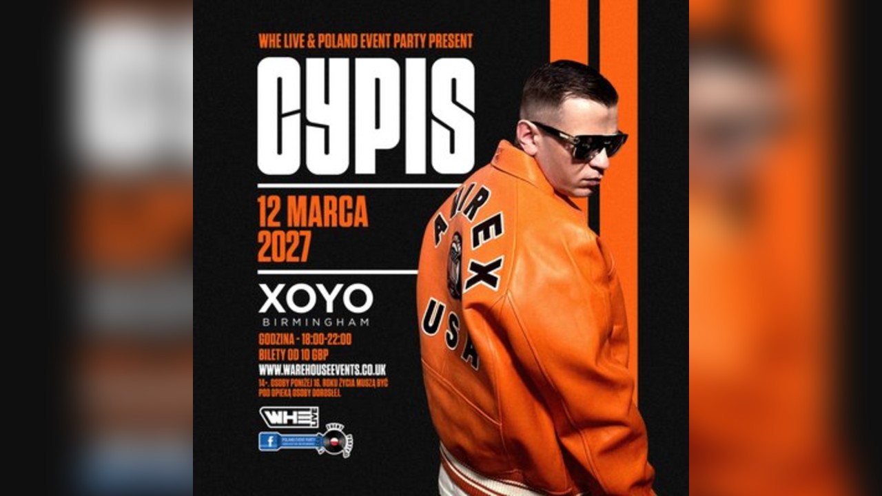 WHE Live & Poland Party Presents: CYPIS | Birmingham
