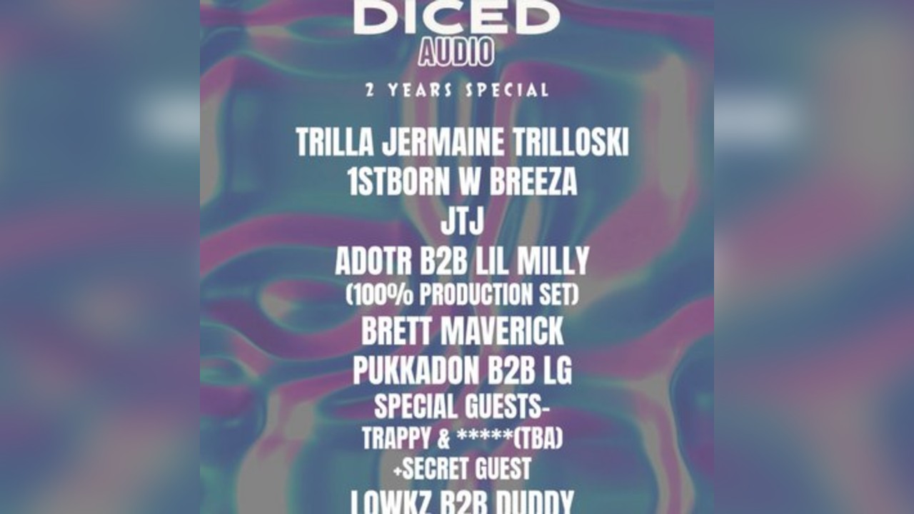 2 Years Of Diced Audio W Trilla, 1STBORN + MORE