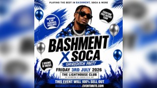 Bashment X Soca - Shoreditch Party - Everyone Free Before 12AM