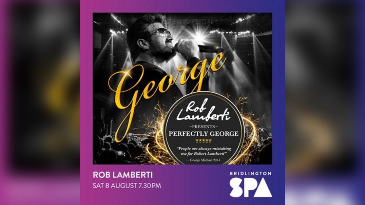 Rob Lamberti presents Perfectly George